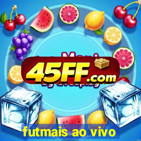 futmais ao vivo